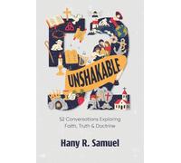 Unshakable: 52 Conversations Exploring Faith, Truth & Doctrine