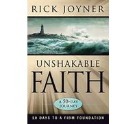 Unshakable Faith: A 50-Day Journey: 50 Days to a Firm Foundation