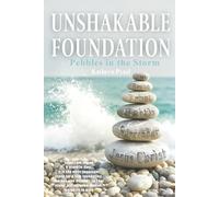 Unshakable Foundation: Pebbles in the Storm
