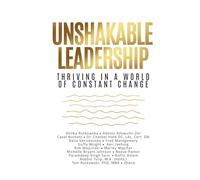 Unshakable Leadership: Thriving in a World of Constant Change