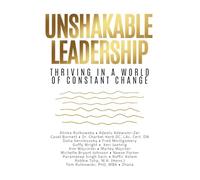 Unshakable Leadership: Thriving in a World of Constant Change