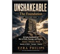 Unshakable: The Foundation Vol. 1 (Unshakeable Devotionals Series)