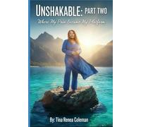 UNSHAKABLE VOL 2: When My Pain Became My Plateform (Unshakeable Series)