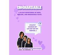 Unshakeable: A 90 Day Devotional of Hope, Healing, and Unshakable Faith.