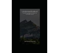 Unshakeable - Mastering Self-Confidence and Self-Worth