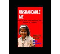 UNSHAKEABLE ME: How To Build Inner Strength and Believe In Yourself