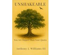 UNSHAKEABLE: You Are Bigger Than Your Quota