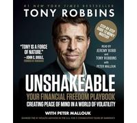 Unshakeable: Your Financial Freedom Playbook, Creating Peace of Mind in a World of Volatility