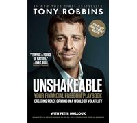 Unshakeable: Your Financial Freedom Playbook (Tony Robbins Financial Freedom)