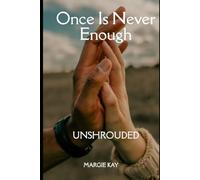 Unshrouded: Once is Never Enough