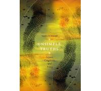 Unsimple Truths - Science, Complexity and Policy (Emersion: Emergent Village resources for communities of faith)