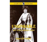 Unsinkable: The Molly Brown Story (Now You Know Bio)