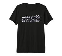 UNSOCIABLE and TACITURN Jane Austen Pride & Prejudice Meme Premium T-Shirt
