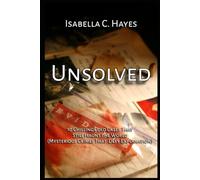 Unsolved 10 Chilling Cold Cases That Still Haunt the World Mysterious Crimes That Defy Explanation