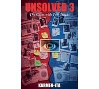Unsolved 3: The Cases with Two Truths