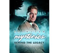 Unsolved Mysteries: Behind the Legacy