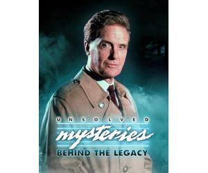 Unsolved Mysteries: Behind the Legacy