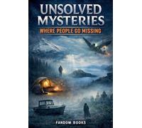 Unsolved Mysteries: Where People Go Missing