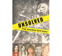 Unsolved : True Canadian Cold Cases