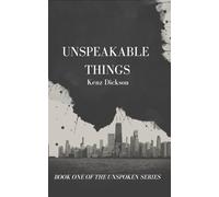 Unspeakable Things (The Unspoken)