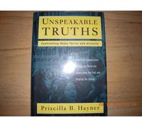 Unspeakable truths:facing the challenge of truth commissions