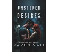 Unspoken Desires: A Dark Romantic Suspense (Riverside Autos Series)