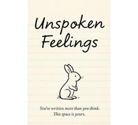 Unspoken Feelings: A quiet journal for what couldn’t be said