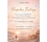 Unspoken Feelings: A Quote Book