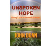 Unspoken Hope: Chuong’s Road to the American Dream