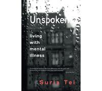Unspoken: Living with Mental Illness