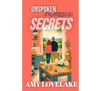 Unspoken Married Secrets: A Second Chance Later in Life Romance (marriage-in-crisis: finding a way back together)