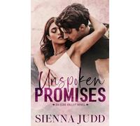 Unspoken Promises: A Small Town, Grumpy Sunshine Romantic Suspense (Echo Valley)