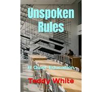 Unspoken Rules: A Quiet Education