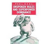 Unspoken Rules and Superpower Dominance