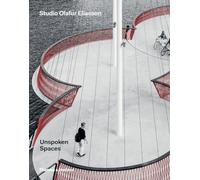 Unspoken Spaces: Studio Olafur Eliasson