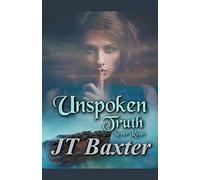Unspoken Truth Never Rests: 1 (The Unspoken Truth)