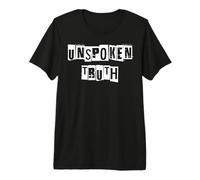 Unspoken Truth Premium T-Shirt