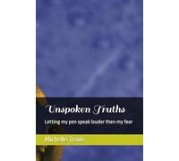 Unspoken Truths: Letting my pen speak louder then my fear