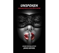 Unspoken: Unveiling Truths of Our Erotic Nature