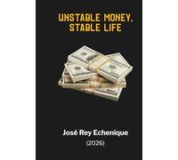 Unstable Money, Stable Life