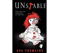 Unstable: She was not supposed to survive