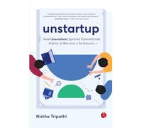 UNSTARTUP: How Unacademy Ignored Conventional Advice to Become a 3x Unicorn