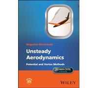 Unsteady Aerodynamics: Potential and Vortex Methods (Aerospace Series)