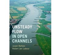 Unsteady Flow in Open Channels