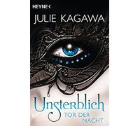 Unsterblich - Tor der Nacht: Unsterblich Band 2 - Roman