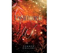 Unsterblich Wir: Eine Romantasy Geschichte einer unsterblichen Liebe, mit einer Menge Abenteuer und einer bedingungslosen Freundschaft
