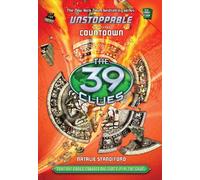 Unstoppable 3 (The 39 Clues: Unstoppable)