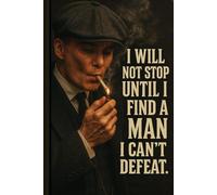 UNSTOPPABLE: A JOURNAL/NOTEBOOK, 120 PAGES. DIARY/PLANNER, INSPIRED BY THOMAS SHELBY. RECORD YOUR PROGRESS AND PLANS TO REACH YOUR DREAMS