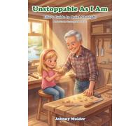 Unstoppable As I Am: Ellie's Guide to Quiet Strength