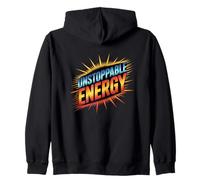 Unstoppable Energy Motivational Positive Vibes Quote. Zip Hoodie